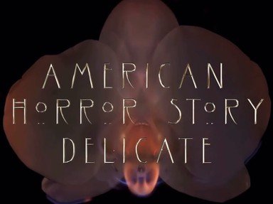 American Horror Story Delicate Quizzes, Trivia and Puzzles