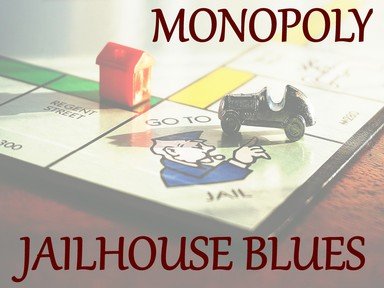 Quiz about Monopoly Jailhouse Blues