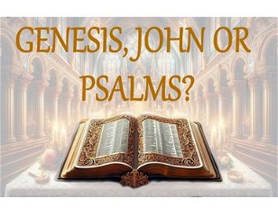 Name the Bible Book: Genesis John or Psalms